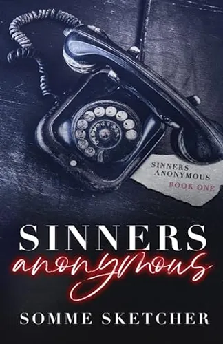 Sinners Anonymous: A Forbidden Love Dark Mafia Romance