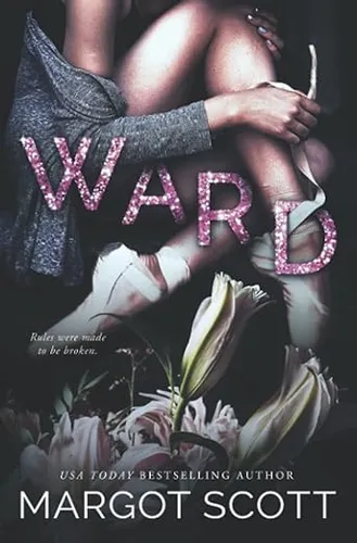 Ward: A Dark Forbidden Romance