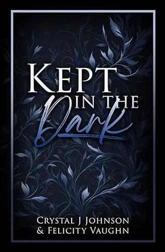 Kept in the Dark: Special Edition
