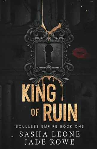 King of Ruin: A Dark Mafia Romance (Soulless Empire)