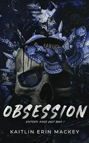 Obsession: A Dark Stalker Romance (Eastgate Kings Duet)