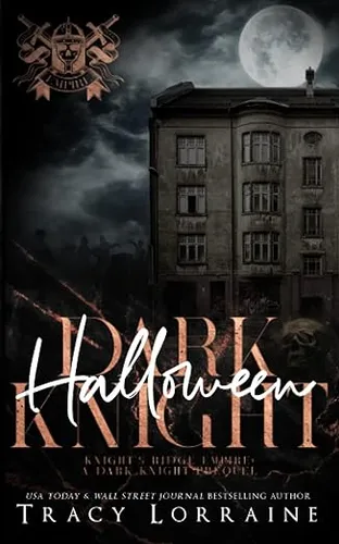 Dark Halloween Knight: A Dark Mafia, High School Romance (Knight's Ridge Empire: Dark Trilogy)
