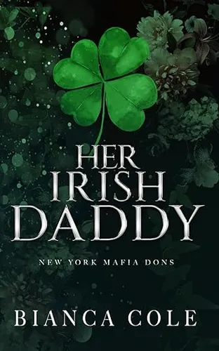 Her Irish Daddy: A Dark Mafia Romance (New York Mafia Dons)