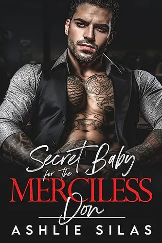 Secret Baby for the Merciless Don: A Dark Mafia Romance